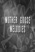 Mother Goose Melodies - , ,  - Cinefish.bg